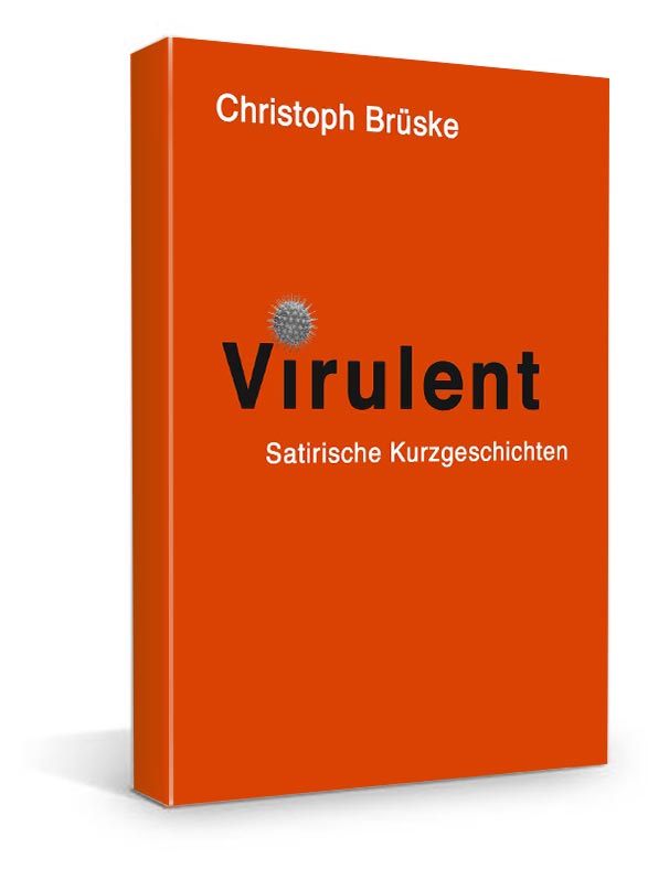 Buch Christoph Brüske Virulent Satirische Kurzgeschichten